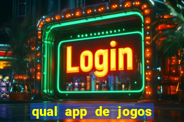 qual app de jogos que ganha dinheiro de verdade